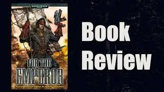 For the Emperor by Sandy Mitchell | Book Review | Warhammer 40K