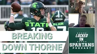 Breaking down Payton Thorne, playing quarterback at Michigan State w/ Brian Lewerke | MSU podcast