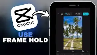 How to Use Frame Hold for Creative Cuts in CapCut in SECONDS!