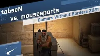 tabseN vs. mousesports - Gamers Without Borders 2021