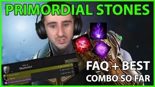 Primordial Stones - 10.0.7 System FAQ, Best Combo so Far, and Thoughts!