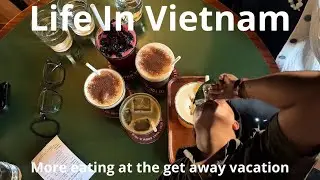 Vietnam Vlog 4: Going To Saigon, Getaway Vacation, Good Food And Alcohol