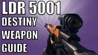 Destiny | Обзор снайперской винтовки LDR 5001 (моя любимая снайперская винтовка)