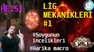 Path of Exile - Heist Nedir? Nasıl yapılmalı? - T&uuml;rk&ccedil;e Rehber [Poe Lig Mekanikleri - B&ouml;l&uuml;m 1]