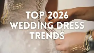 Top Wedding Dress Trends for 2026