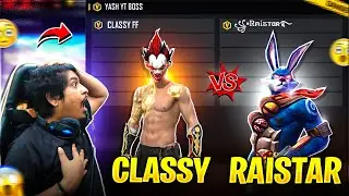 Raistar VS Classy Free Fire !! @RaiStar @classyfreefire