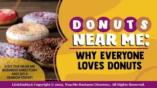 Donuts Near Me: Why Everyone Loves Donuts