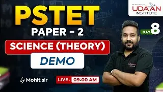SCIENCE (THEORY) | DEMO | DAY-8 | PSTET PAPER-2 | BY MOHIT SIR