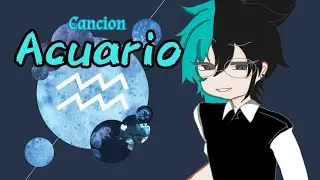 ♒ Acuario ♒ //MVGC // Canción // ESPECIAL ⚠️LEER DESCRIPCIÓN ⚠️