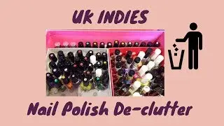 UK Indie Nail Polish De-clutter