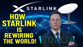 How Starlink is Rewiring the World with Global Internet!