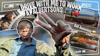 Drive with me to work at Albertsons 🛒🚗Alexandria Hopkins