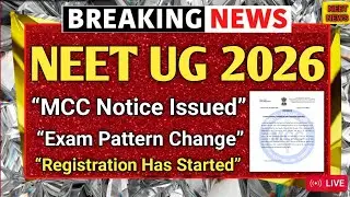 NEET UG 2026 Update: MCC Notice Released | Historic Exam Pattern Changes | Registration Started?