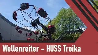 Wellenreiter Off Ride - HUSS Troika - Hansa Park (Sierksdorf, Germany)