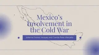 Mexico's Involvement in the Cold War