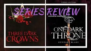 SERIES REVIEW|THREE DARK CROWNS,ONE DARK THRONE BY KENDARE BLAKE