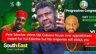 Pete Edochie st&ocirc;rm Obi Cubana house over appointment meant for Yul Edochie 