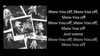 R&eacute; Lxuise - Show You Off (Lyrics On Screen)