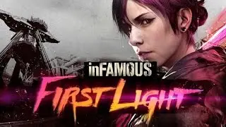 inFAMOUS First Light - Intro - PS4 1080p