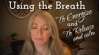 Learning how to use conscious connected breathing: to energize or to release emotions and calm