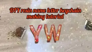 DIY Resin keychain design |tutorial|resin name letter keychain 
