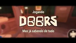 Играю в Doors Roblox, но уже ВСЁ ЗНАЮ.