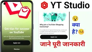 YT Studio New Update Get tips for success on YouTube Kya hai | Shopping Bootcamp kya hai 