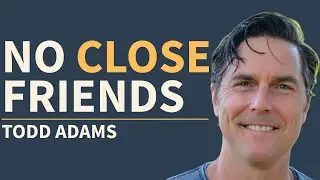 Why Men Struggle With Friendship (And How to Fix It) - Todd Adams
