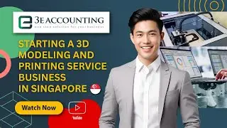 Starting a 3D Modeling and Printing Service Business in Singapore