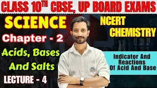 Indicator And Reactions Of Acid&nbsp;And&nbsp;Base | CLASS 10TH, Chapter-2 Acids, Bases & Salts | Chemistry