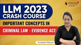 Indian Evidence Act 1872 for CLAT PG | IEA 1872 | Criminal Law for CLAT PG Preparation