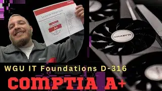 WGU - IT Foundations D316 - CORE 1 CompTIA A+ Review/ Tips