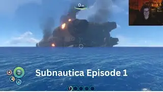Playing Subnautica for the First Time!