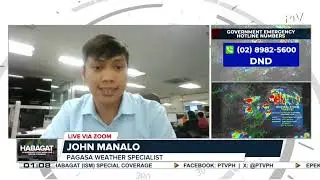 Panayam kay PAGASA Weather Specialist John Manalo sa epekto ng Bagyong #DantePH...
