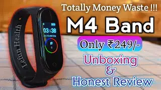 ₹ 249/- M4 Band Unboxing & Review - 2 Days Battery Life - Totally Money Waste !!!