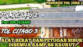 PROGRES PEKERJAAN DI TITIK TEMU TOL DESARI DENGAN JAKARTA OUTER RING ROAD 2