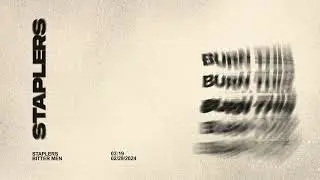 STAPLERS - Bitter Men (Visualizer)