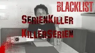 Serienkiller Killerserien #3: The Blacklist
