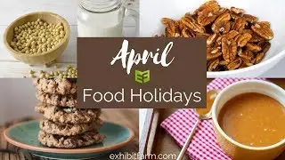 April Food Holidays: National Soy Foods Month and More