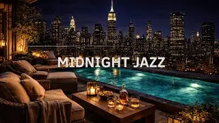 Midnight Jazz Smooth Jazz & Blues for Relaxing, Studying & Late Nights