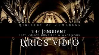 03 Jester Mullholland feat. Grace Humfield & Angelzoom - The Ignorant - Lyrics Video -