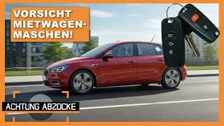 Mietwagen-&Auml;rger vermeiden! So tricksen Vermieter dich aus! | Achtung Abzocke
