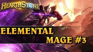 EHHH TEN ANTI MAGIC SHELL... - ELEMENTAL MAGE #3 - Hearthstone Decks std