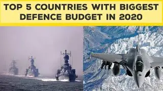 Top 5 Countries With Biggest Defence Budget In 2020// Aircraft population defence