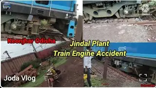 Deojhar - Jindal Plant - Train Engine Accident / Keonjhar / Joda Vlog