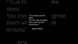 BOB MARLEY QUOTES. #friends #bestfriendforever