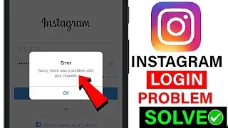 Fix✅ Sorry there was a problem with your request instagram || Instagram login problem