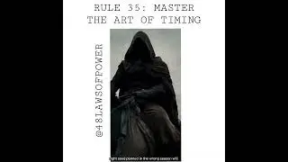 48 LAWS OF POWER RULE 35: MASTER THE ART OF TIMING #permutation #48lawsofpower #theorem #exponents