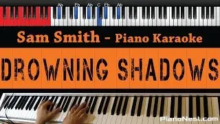 Sam Smith - Drowning Shadows - HIGHER Key (Piano Karaoke / Sing Along)