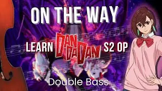 Dandadan S2 OP ON THE WAY | Double Bass Arrangement + FREE Sheets